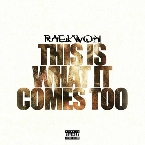 raekwon-this-is-what-it-comes-to