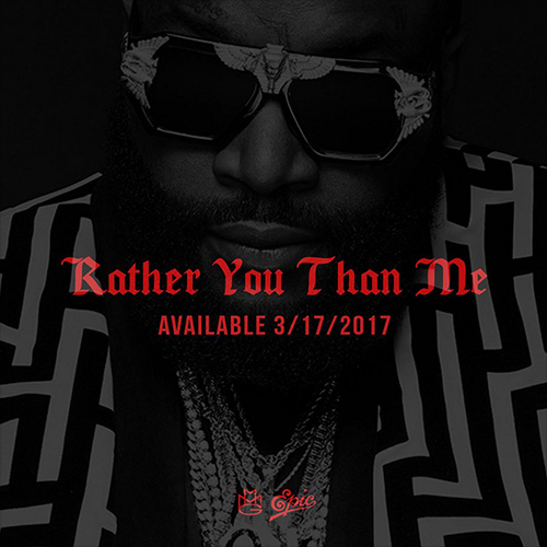 rick-ross-rather-release-date