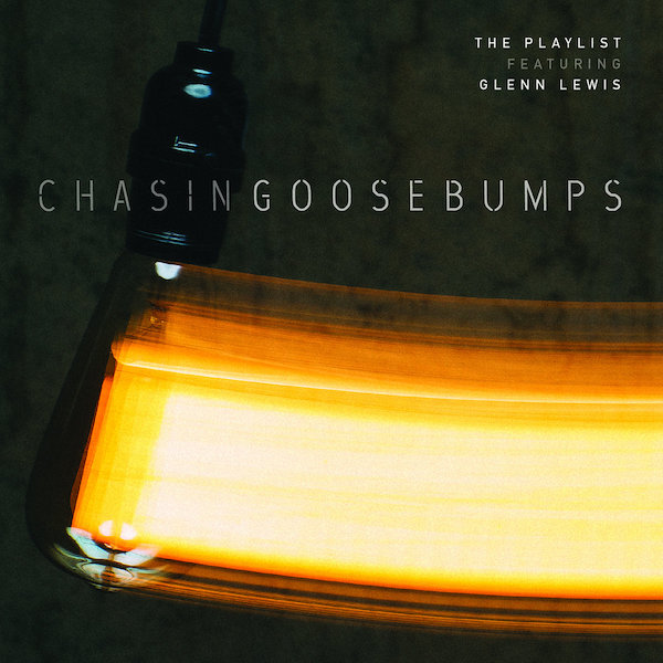 the-playlist-chasing-goosebumps