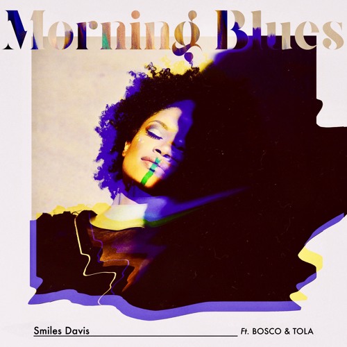 smiles-bosco-morning-blues