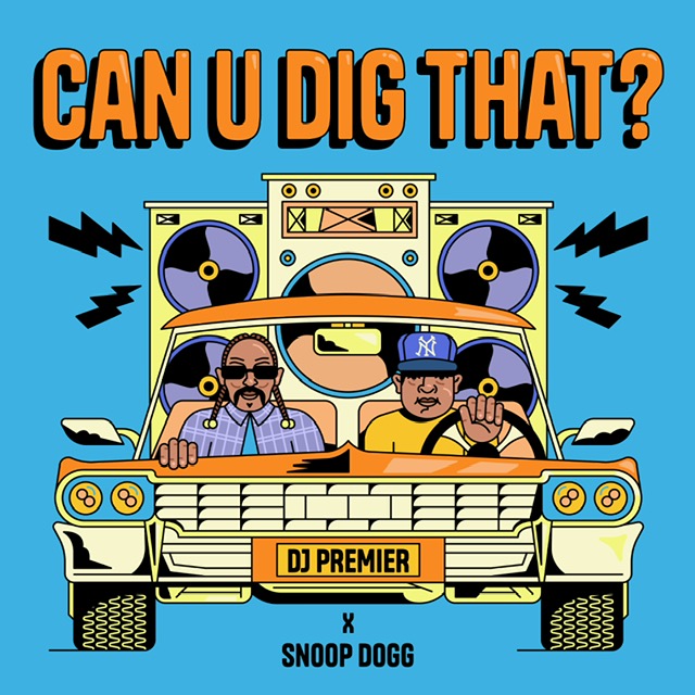 DJ Premier & Snoop Dogg Reunite For “Can U Dig That?” Single #SnoopDogg